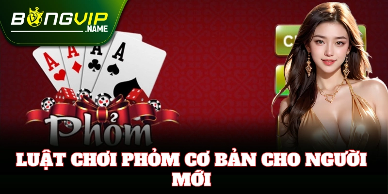 Cách chơi bài Phỏm (Tá Lả) đơn giản và dễ hiểu